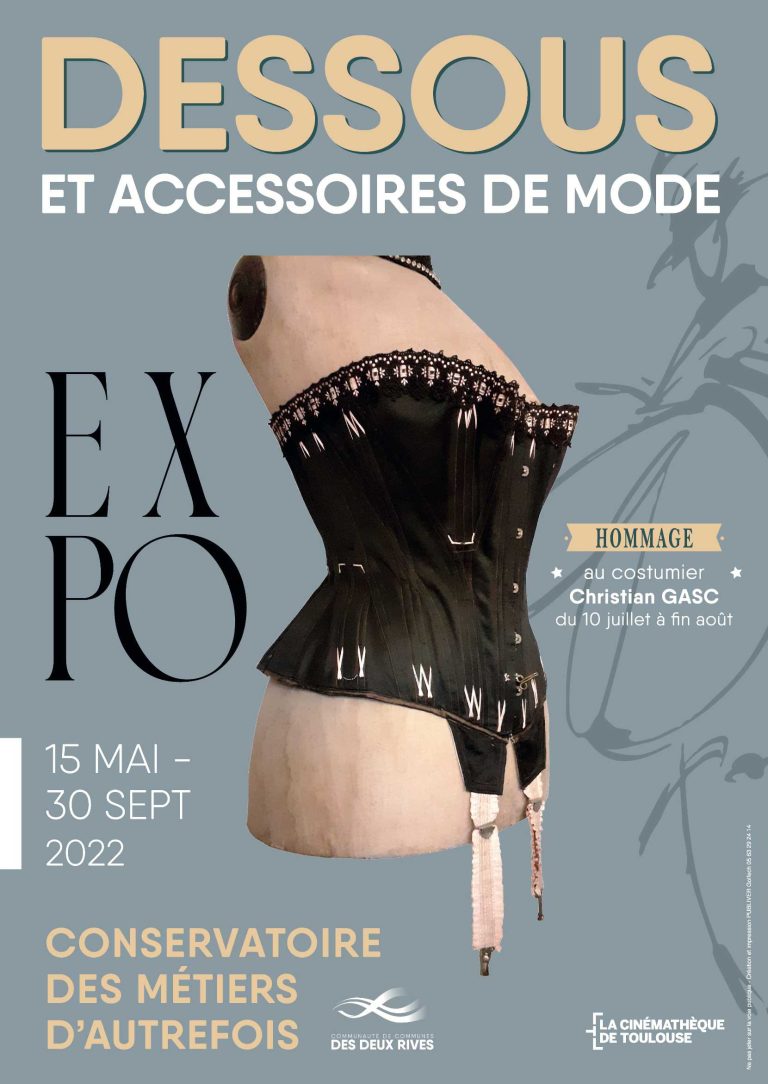 Affiche de l'exposition "Dessous et accessoires de mode", rendant hommage au costumier Christian Gasc, au Conservatoire des Métiers d'Autrefois de Donzac.